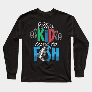 This kid loves to fish Long Sleeve T-Shirt